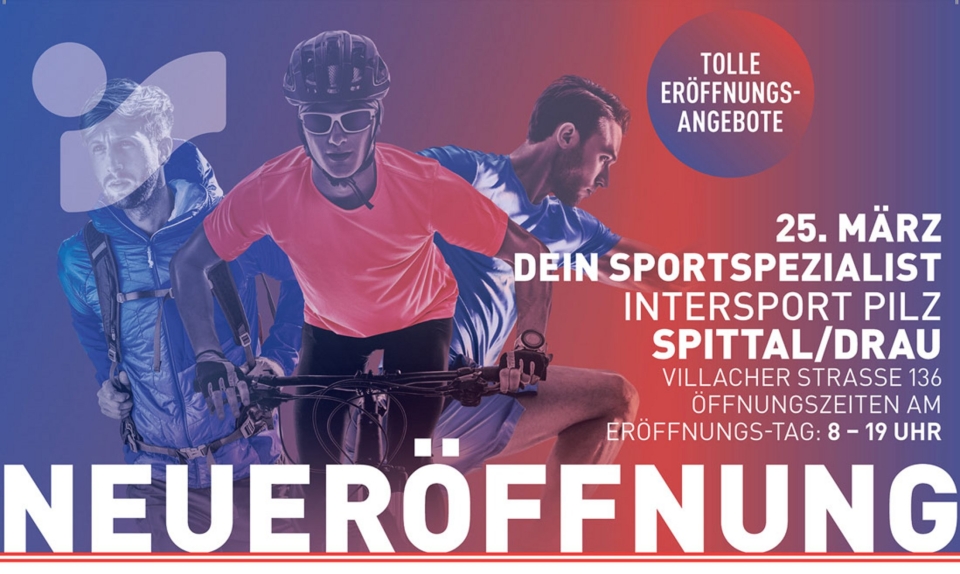 Intersport Pilz Spittal/Drau: Große Eröffnungsanzeige mit Radfahrern und Sportartikel-Angeboten.